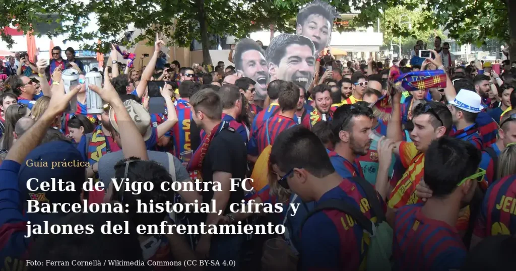 Celta de Vigo contra FC Barcelona: historial, cifras y jalones del enfrentamiento